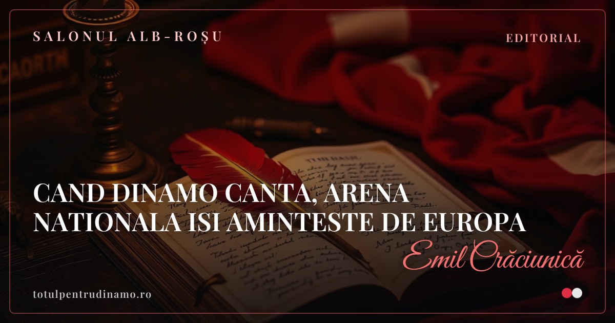 Sigiliul piesei „CAND DINAMO CANTA, ARENA NATIONALA ISI AMINTESTE DE EUROPA" — Salonul alb-roșu