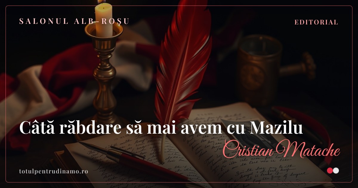Sigiliul piesei „Câtă răbdare să mai avem cu Mazilu" — Salonul alb-roșu