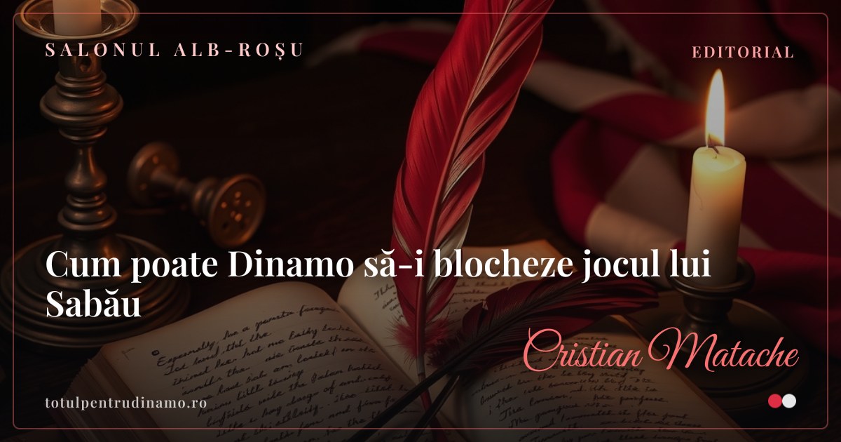 Sigiliul piesei „Cum poate Dinamo să-i blocheze jocul lui Sabău" — Salonul alb-roșu
