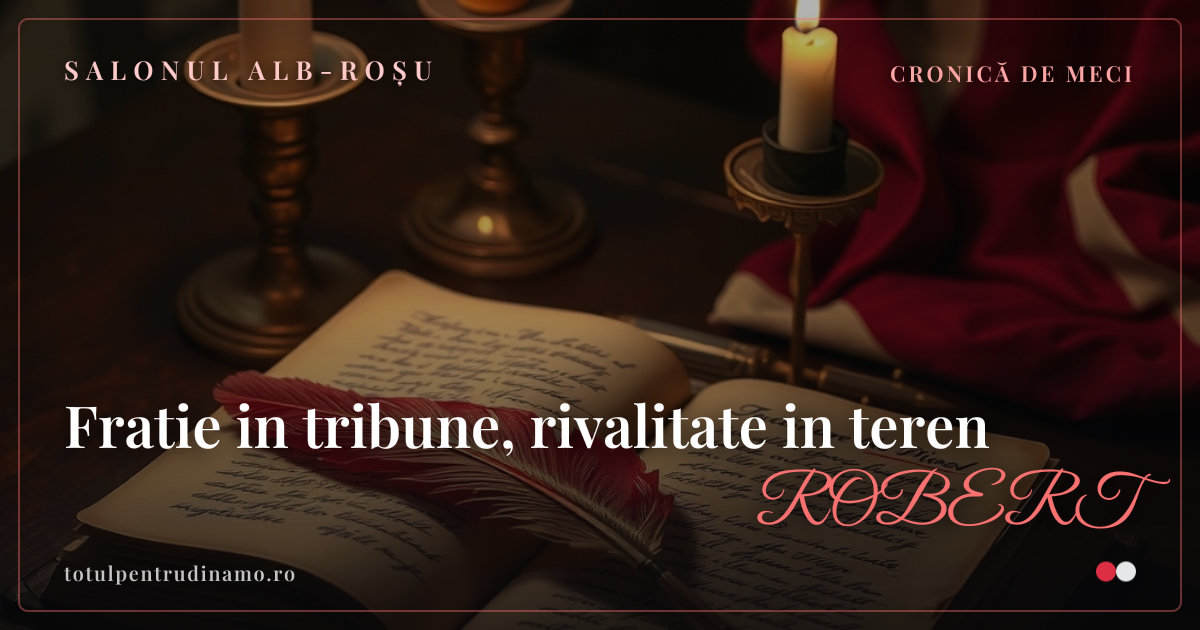 Sigiliul piesei „Fratie in tribune, rivalitate in teren" — Salonul alb-roșu