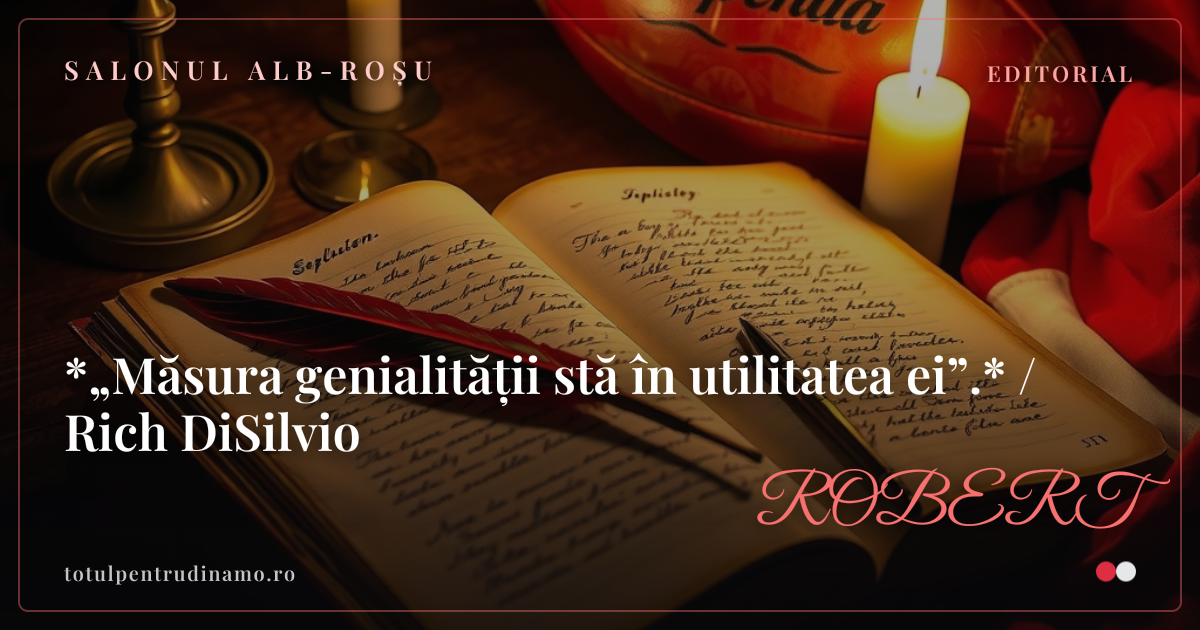 Sigiliul piesei „*„Măsura genialității stă în utilitatea ei”.* / Rich DiSilvio" — Salonul alb-roșu