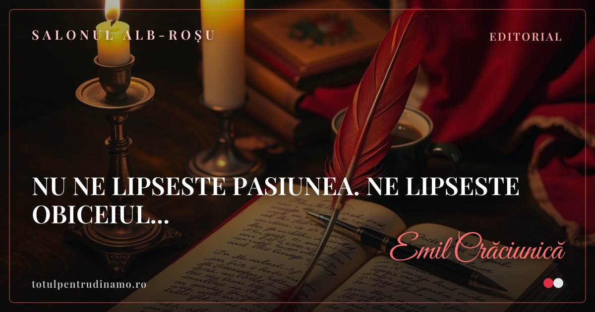 Sigiliul piesei „NU NE LIPSESTE PASIUNEA. NE LIPSESTE OBICEIUL..." — Salonul alb-roșu